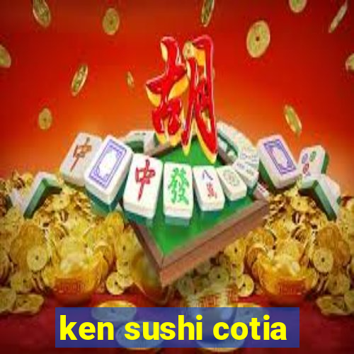 ken sushi cotia